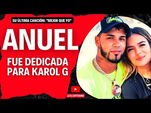 Anuel confirma que fue dedica a Karol G su última canción