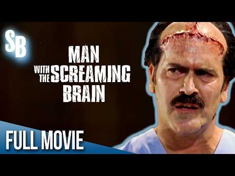 Man with the Screaming Brain (2005) | Full Movie | Bruce Campbell | Tamara Gorski | Sam Raimi
