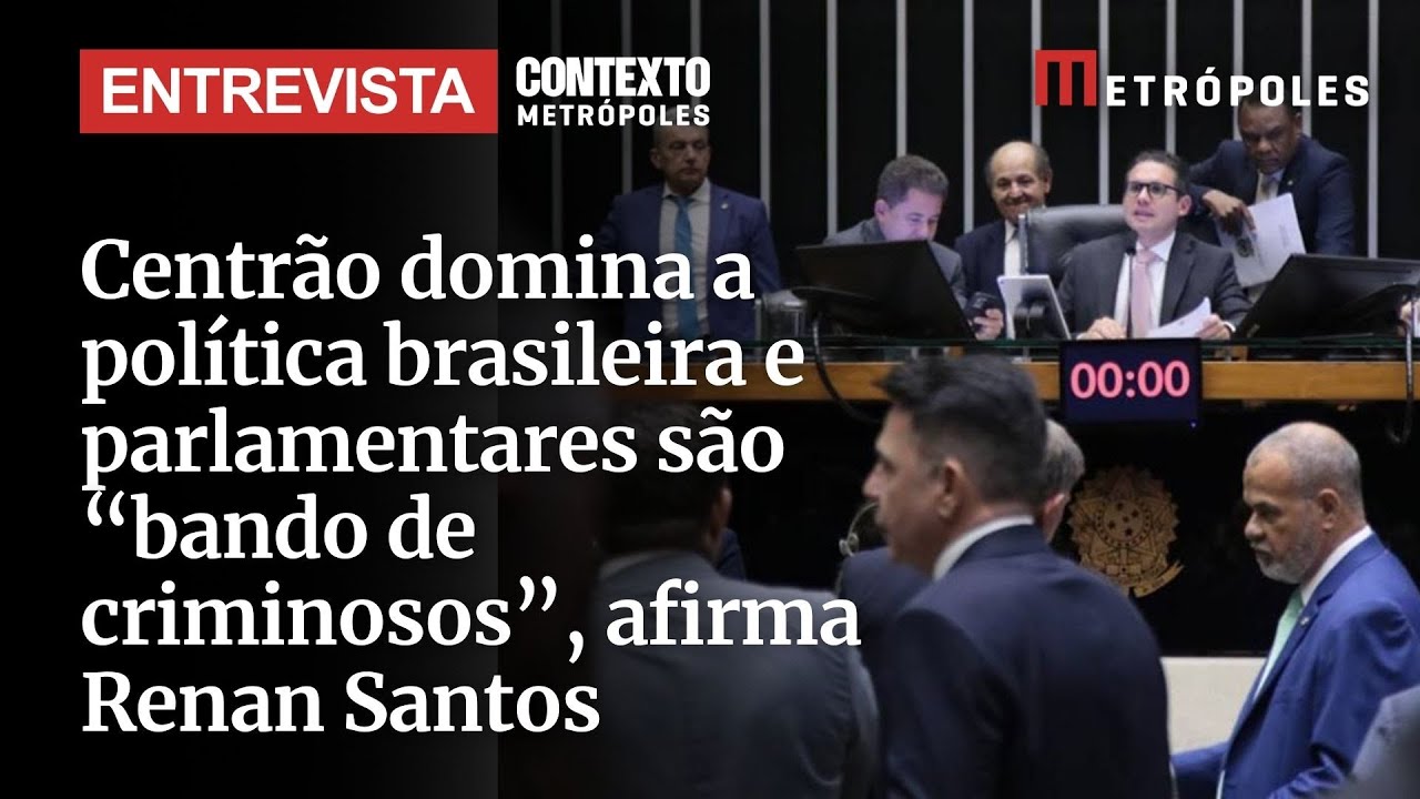 Centrão domina a política brasileira e parlamentares são bando de criminosos afirma Renan Santos