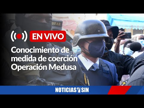 #ENVIVO Conocimiento de medida de coerción Operación Medusa