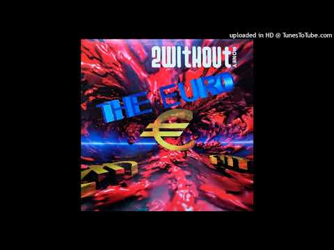 2 Without Money - The Euro (Version 2.0)