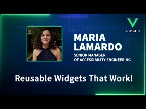 Reusable Widgets that Work! | VueConf US 2024