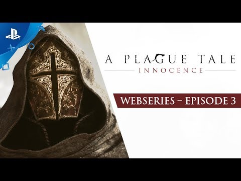 A Plague Tale : Innocence - Ep3: Children of the Plague | PS4