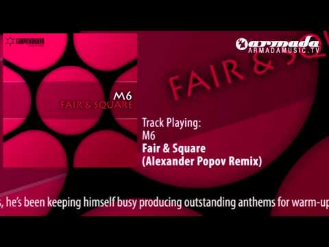 M6 - Fair & Square (Alexander Popov Remix) - UCGZXYc32ri4D0gSLPf2pZXQ