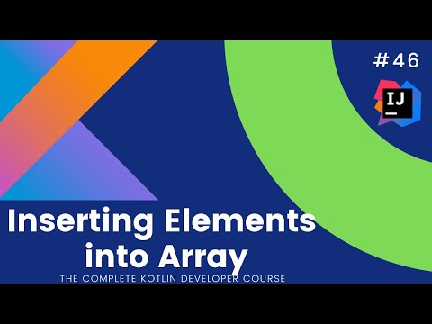 Kotlin Tutorials  for Beginners #46 – Inserting Elements into Array