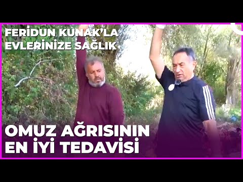 Omuz Ağrıları İçin Tedavi | Dr. Feridun Kunak’la Evlerinize Sağlık