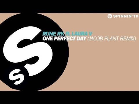 Rune RK ft. Laura V - One Perfect Day (Jacob Plant Remix) (Available January 20) - UCpDJl2EmP7Oh90Vylx0dZtA