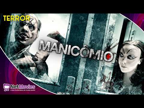 Manicômio (2015) - Filme Completo GRÁTIS - Filme de Terror | NetMovies