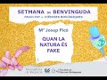 Image of the cover of the video;Conferència 'Quan la natura és fake' per MªJosep Picó. Setmana de Benvinguda 2025