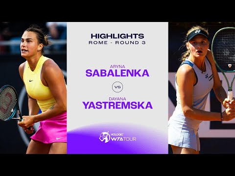 Aryna Sabalenka vs. Dayana Yastremka | Rome Round 3 | WTA Match Highlights