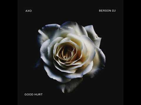 Berson Dj & AXO - Good Hurt (Chappelli Roan Feat. Aevion)