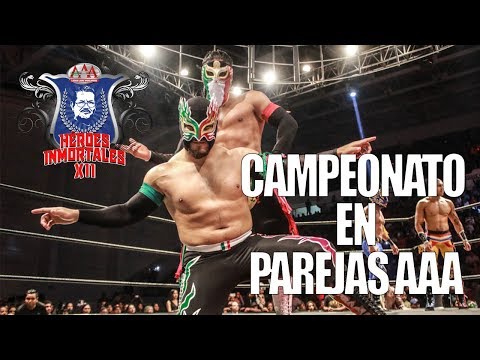 Campeonato en Parejas AAA en Héroes Inmortales XII | Lucha Libre AAA Worldwide