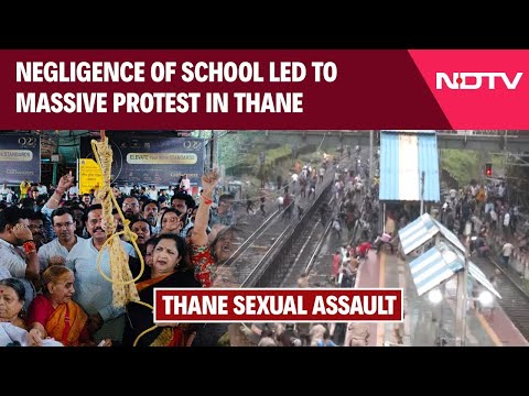 Thane Protest | Thane Sex Assault Cases Probe Reveals Lapses, Negligence By School & Other News