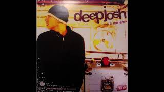 Deep Josh - A1 - This Is The Remix (Original)