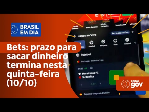 Bets: prazo para sacar dinheiro termina nesta quinta-feira (10/10)