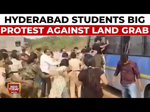 Hyderabad University Students Protest Alleged Land Grab, Clash With Police | India Today