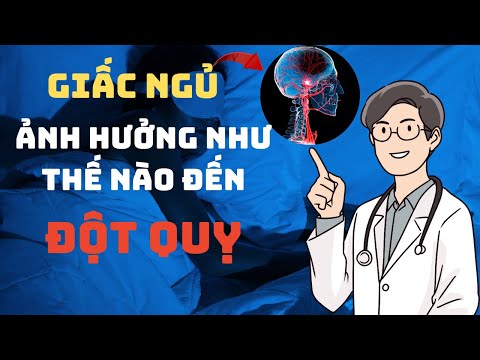 Giấc ngủ ảnh hưởng như thế nào đến nguy cơ đột quỵ.