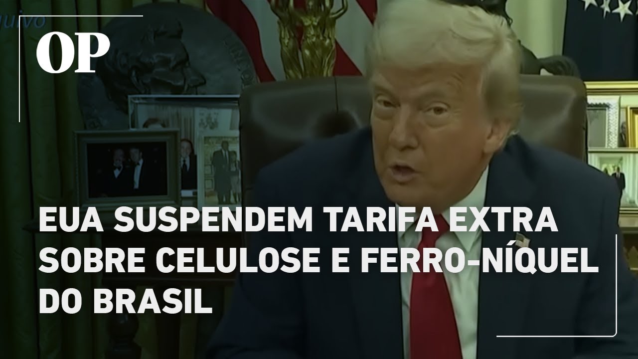 EUA suspendem tarifa extra sobre celulose e ferro-níquel do Brasil