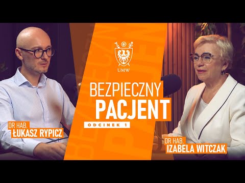 PODCAST Bezpieczny pacjent odc. 1