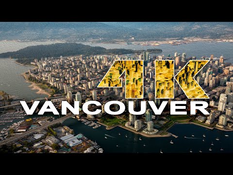 VANCOUVER | BRITISH COLUMBIA , CANADA - A TRAVEL TOUR - 4K UHD