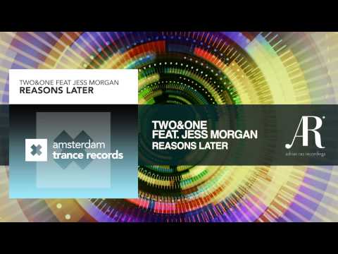 Two&One feat. Jess Morgan - Reasons Later (Adrian Raz Recordings / Amsterdam Trance) - UCsoHXOnM64WwLccxTgwQ-KQ