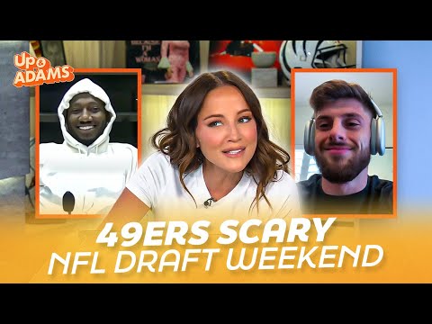 Kay Adams Reacts to 49ers NFL Draft Weekend of Wins, “Terrifying Stuff If You’re in the NFC!”