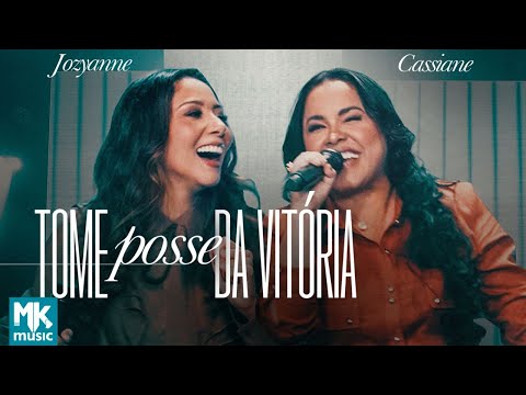 Jozyanne e Cassiane - Tome Posse da Vitória (Ao Vivo) (Clipe Oficial MK Music)