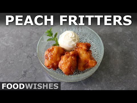 Fresh Peach Fritters - How to Make Pure Peach Fritters - Food Wishes