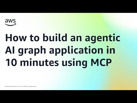 How to build an agentic AI graph application in 10 minutes using MCP | Amazon Web Services