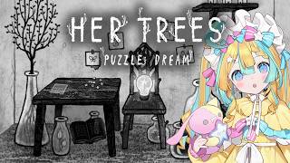 〖HER TREES : THE PUZZLE HOUSE〗チルパズルゲームで頭を回転させよ〖 天川はの/Vtuber 〗