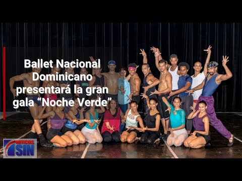 Ballet Nacional Dominicano presentará “Noche Verde”