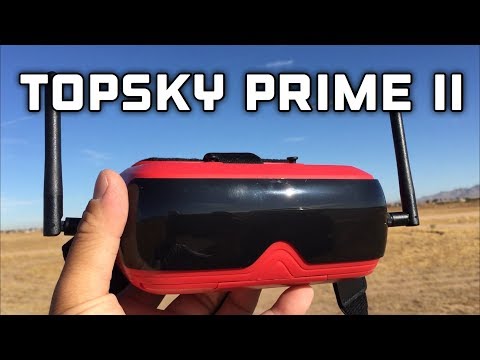 TOPSKY PRIME II FPV Goggles Field Test - UC9l2p3EeqAQxO0e-NaZPCpA