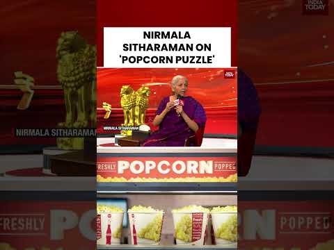 Nirmala Sitharaman Breaks Down the 'Popcorn Puzzle' | India Today Exclusive
