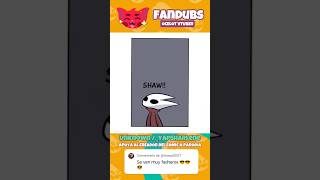shaw! 🙀 #humor #fandub #silksong #hollowknight