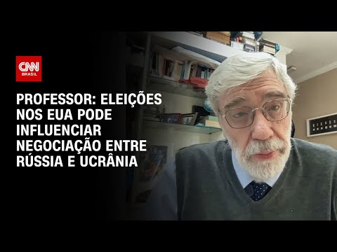 Professor: Eleições nos EUA pode influenciar negociação entre Rússia e Ucrânia | BASTIDORES CNN