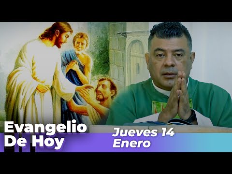 Evangelio De Hoy, Jueves 14 De Enero De 2021 – Cosmovision