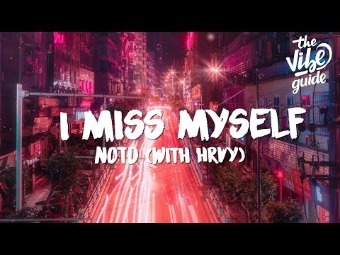 NOTD & HRVY - I Miss Myself (Lyrics) - UCxH0sQJKG6Aq9-vFIPnDZ2A