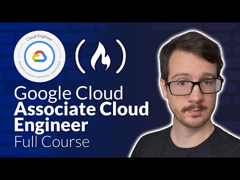 Google Cloud Associate Cloud Engineer Course [2025] – Pass the Exam!