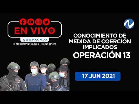 EN VIVO: Continúa conocimiento medida de coerción a implicados “en Operación 13”