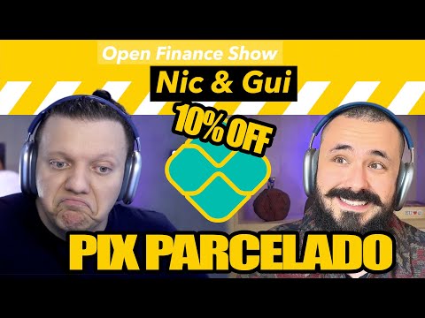 PIX PARCELADO - Open Finance Show #018