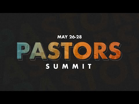 TRAILER  Pastors Summit  May 26-28