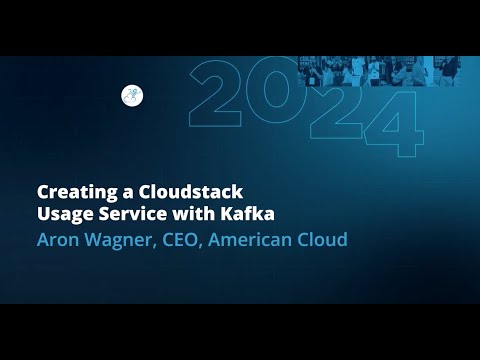 Creating a CloudStack Usage Service with Kafka | Aron Wagner