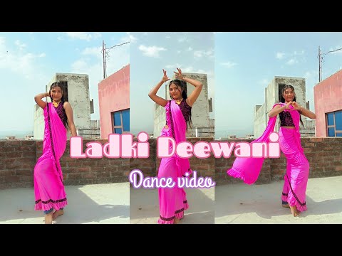 Aaja Dil Mein O Ladki Deewani!... Presenting "Ladki Deewani (Music dance Video)" dance new song 🎀