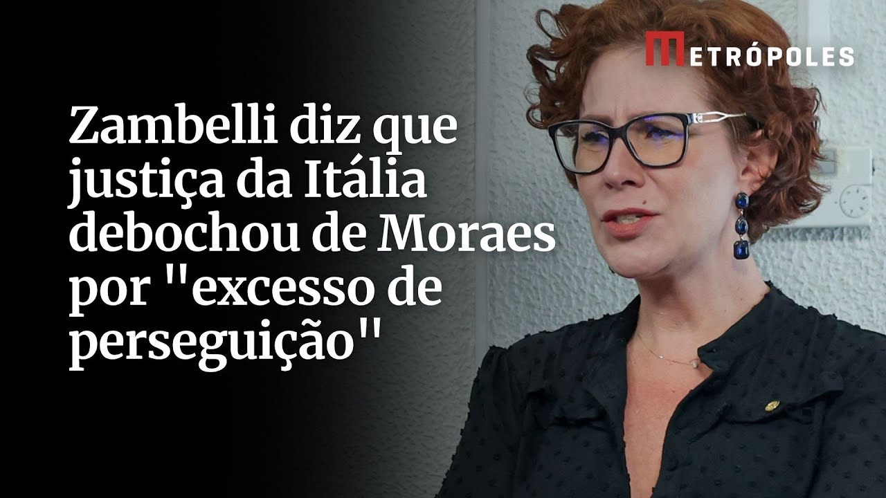 Zambelli diz que justiça da Itália debochou de Moraes por excesso de perseguição