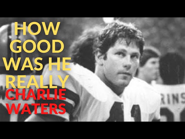 Is Charlie Waters In The Nfl Hall Of Fame?