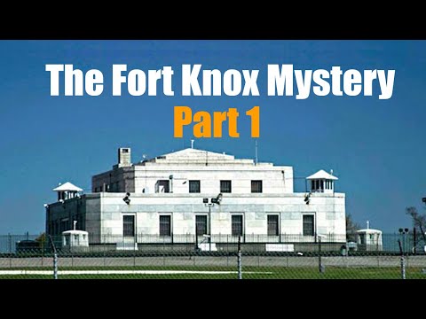 When Did The Government Sell The Gold In Fort Knox? | The Mystery Of Missing Gold In Fort Knox 1/2