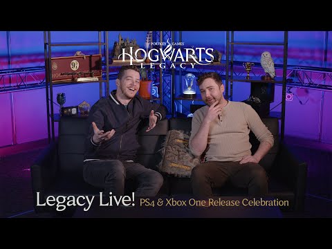 Hogwarts Legacy - Legacy Live! PS4 and Xbox One Release Celebration [VOD]