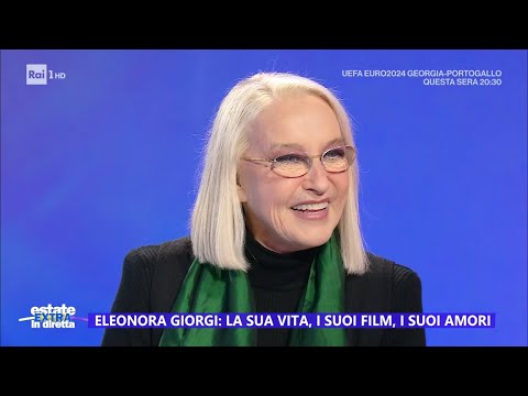 Eleonora Giorgi: la sua vita, i suoi film, i suoi amori - Estate in diretta 26/06/2024