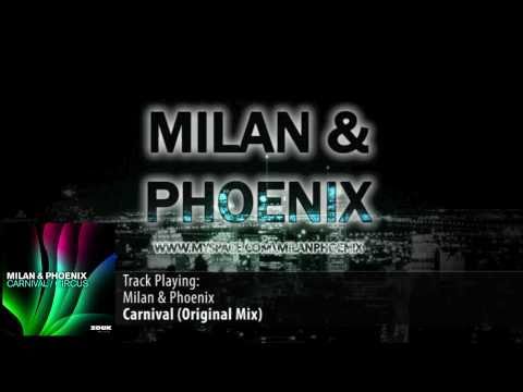 Milan & Phoenix - Carnival (Original Mix) - UCGZXYc32ri4D0gSLPf2pZXQ