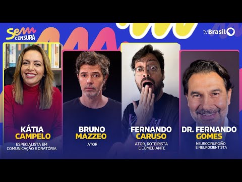 🔴 SEM CENSURA RECEBE BRUNO MAZZEO, FERNANDO CARUSO, DR. FERNANDO GOMES E KÁTIA CAMPELO